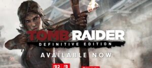 Tomb Raider: Definitive Edition با سوئیچ و سوئیچ ۲ عرضه شد – KitGuru